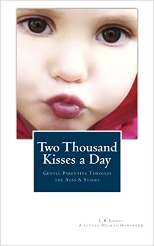 TWO THOUSAND KISSES GENTLE PARENTNG