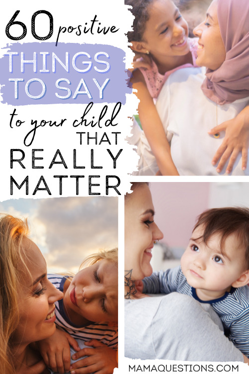 positive things to say to your child that really matter